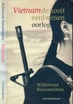 Nieuwenhuis, Willibrord - Vietnam: De nooit verdwenen oorlog Nieuwenhuis, Willibrord - Vietnam: De nooit verdwenen oorlog