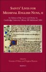 Veronica O'Mara, Virginia Blanton (eds) - Saints' Lives for Medieval English Nuns, II. An Edition of the ?Lyves and Dethes' in Cambridge University Library, MS Additional 2604