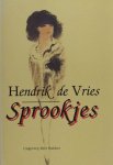 Vries, Hendrik de. - Sprookjes.