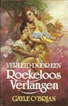 Gayle O'Brian - Verleid door een roekeloos verlangen