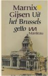 Marnix Gijsen - Uit het Brussels getto : (berichten 1975-1977)