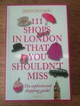 Kirstin von Glasow - 111 shops in London that you shouldn't miss; the sophisticated shopping guide!