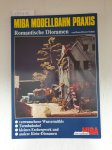 Schulz, Hans-Dieter: - MIBA Modellbahn Praxis - Band 11 Romantische Dioramen :