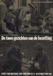 Zweers, Louis - De twee gezichten van de bezetting: foto's van Den Haag 1940-1945 van H.G.L. Schimmelpenningh