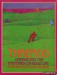 Weinhold, Barry & Gail Andresen - Threads unraveling the mysteries of adult life