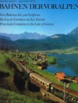 franz marti. walter trub - bahnen der voralpen
