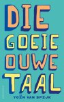 Yoïn van Spijk - Die goeie ouwe taal