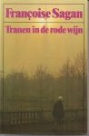 Françoise Sagan - Tranen in de rode wijn