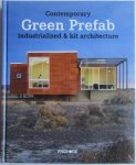Minguet, Josep M. - Contemporary green prefab. Industrialized & kit architecture