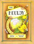 Bayley, Nicola /William Mayne - The MOULDY