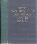 BREDT, Alexander [Hrsg] - Weyers Taschenbuch der Kriegsflotten XXXVI. Jahrgang 1943/44. Mit Benützung amtlicher Quellen. Mit 1198 Schiffsbildern und Skizzen, 11 Kenntafeln, 4 farbigen Flaggentafeln. 3. Neuaflage/Reprint