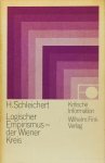SCHLEICHERT, H. (Hrsg.) - Logischer Empirismus der Wiener Kreis. Augewählte Texte mit einer Eintleitung.