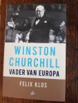 Klos, Felix - Winston Churchill, vader van Europa
