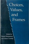 Daniel Kahneman, Amos Tversky - Choices, Values and Frames