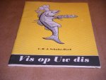 Scholte-Hoek, C.H.A. - Vis op uw Dis
