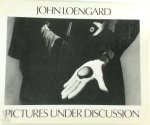 John Loengard - Pictures Under Discussion