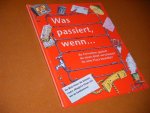 Farndon, John (tekst) - Was passiert wenn... Du fernsehen guckst? - du einen brief verschickst? - du eine Pizza bestellst?