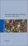 Gérard Béaur (ed) - Alternative Agriculture in Europe (sixteenth-twentieth centuries)