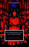 René Marres - Verdediging van het vrije woord De kwestie Wilders en de demonisering van een debat