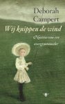 Deborah Campert - Wij knippen de wind Notities van een overgrootmoeder