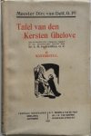 Meester Dirc van Delf - Tafel van den Kersten Ghelove II Winterstuc  Naar de handschriften uitgegeven en van aanteekeningen voorzien door Daniels L M Fr
