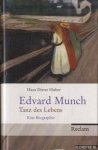 Huber, Hans Dieter - Edvard Munch: Tanz des Lebens. Eine Biographie
