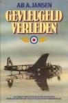 Jansen, Ab - Gevleugeld Verleden, Engelse vliegtuigcrashes in NL 1940-1945