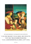 MORREN Paul - Van de dood van Karel de Stoute tot de troonsbestijging van Aartshertog Karel (1477-1515)