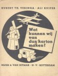Veringa, Hubert Th. / Kuiper, Ali - Wat kunnen wij van dun karton maken?