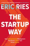 Eric Ries - The Startup Way How Entrepreneurial Management Transforms Culture and Drives Growth