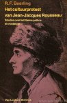 ROUSSEAU, J.J., BEERLING, R.F. - Het cultuurprotest van Jean-Jacques Rousseau. Studies over het thema pathos en nostalgie.