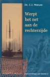 Meeuse, Ds. C.J. - Meeuse, Ds. C.J.-Werpt het net aan de rechterzijde