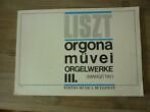 Liszt, Ferenc - Samtliche orgelwerke - III