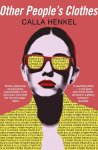 Calla Henkel - Other People's Clothes