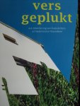 Gerard Beense (samenst.) - "Vers geplukt"  Een bloemlezing van stadsdichters uit Nederland en Vlaanderen.