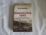 Kempowski, Walter - Swansong 1945 - A Collective Diary from Hitler's Last Birthday to VE Day