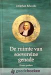 Edwards, Jonathan - De ruimte van soevereine genade *nieuw* --- Zeven preken. Serie Puriteinse klassieken, deel 1