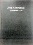 Arie van Geest - Arie van Geest Schilderijen '72-'80
