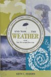 Keith C. Heidorn - And Now-- the Weather with weather doctor