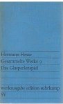 Hesse, Herman - Gesammelte Werke 9 - Das Glasperlenspiel