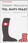 D. Verkijk - Harry Mulisch Fel anti-nazi
