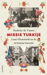 Nadette de Visser - Missie Turkije Louis Westenenk en de Armeense kwestie