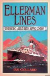 Collard, Ian - Ellerman Lines: Remembering a Great British Shipping Company