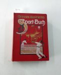 Rulemann, Theodor (Hg.): - Das große illustrierte Sportbuch - Ausführliche Darstellungen der modernen Sportarten