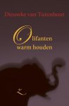 Dieuwke van Turenhout 245089 - Olifanten warm houden verhalen