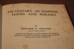 Stevens, Edward F. - Dictionary of shipping terms and phrases