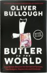 Oliver Bullough - Butler to the World