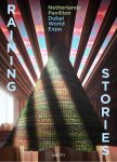 Marie-Thérèse van Toor, Lidewij Edelkoort, Michiel Raaphorst, Edo Dijksterhuis, Jaap Huisman - Raining Stories Netherlands Pavilion, Dubai World Expo