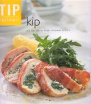 Batelaan, Marlies (red.) - Kip [reeks: Het nieuwe koken van TIP Culinair]