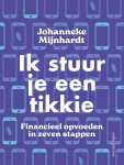 Johanneke Mijnhardt - Ik stuur je een tikkie Financieel opvoeden van kinderen in 7 stappen